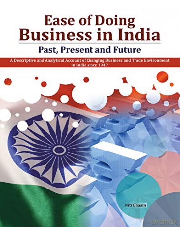 Ease of Doing Business in India: Past, Present and Future - Dr. Niti Bhasin [KSIĄŻKA]