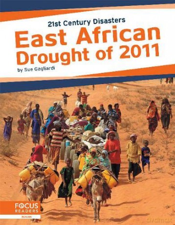 East African Drought of 2011 (21st Century Disasters) - Sue Gagliardi [KSIĄŻKA]