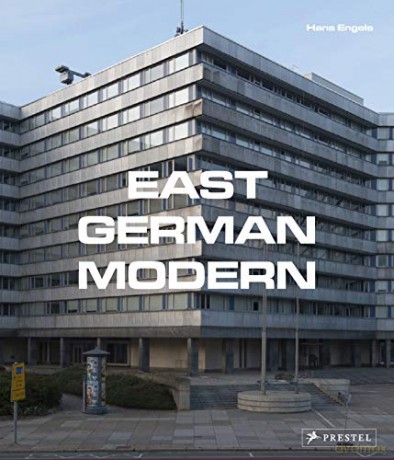 East German Modern - Hans Engels [KSIĄŻKA]