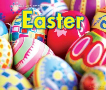 Easter (Holidays and Festivals) - Nancy Dickmann [KSIĄŻKA]