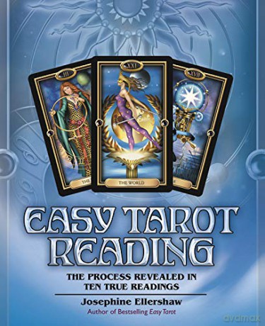 Easy Tarot Reading: The Process Revealed in Ten True Readings - Josephine Ellershaw [KSIĄŻKA]