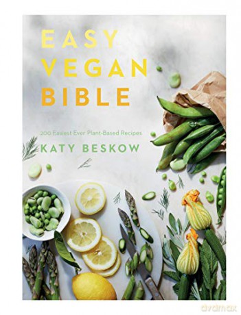 Easy Vegan Bible: 200 Easiest Ever Plant-based Recipes - Katy Beskow [KSIĄŻKA]