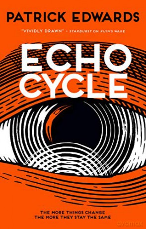 Echo Cycle - Patrick Edwards [KSIĄŻKA]