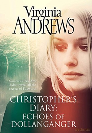 Echoes of Dollanganger (CHRISTOPHER'S DIARY) - Virginia Andrews [KSIĄŻKA]