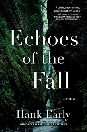Echoes of the Fall: An Earl Marcus Mystery: 3 - Hank Early [KSIĄŻKA]