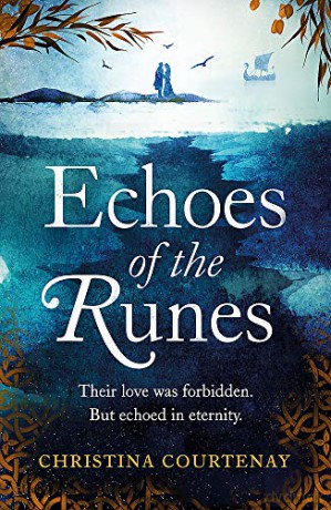 Echoes of the Runes: A sweeping, epic tale of forbidden love - Christina Courtenay [KSIĄŻKA]
