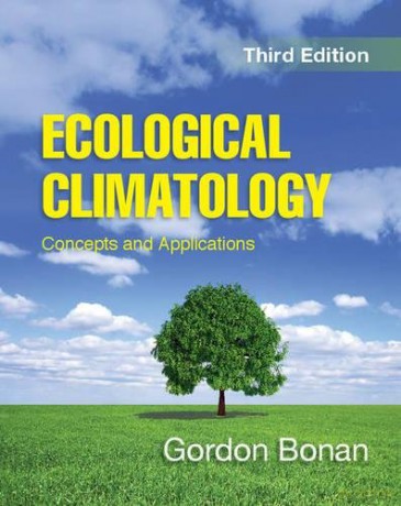 Ecological Climatology: Concepts and Applications - Gordon Bonan [KSIĄŻKA]