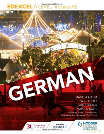 Edexcel A level German (includes AS) (Edexcel a/As German) - Paul Elliott [KSIĄŻKA]
