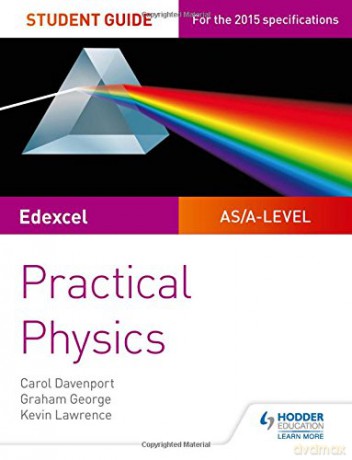Edexcel A-level Physics Student Guide: Practical Physics (Practical Physics As/a) - Carol Davenport [KSIĄŻKA]