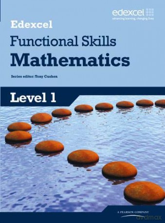 Edexcel Functional Skills Mathematics Level 1 Student Book (Edexcel Functional Maths) - Tony Cushen [KSIĄŻKA]