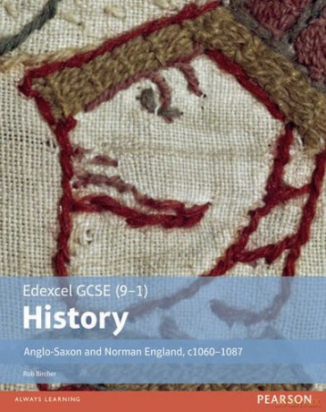 Edexcel GCSE (9-1) History Anglo-Saxon and Norman England, c1060-1088 Student Book (EDEXCEL GCSE HISTORY (9-1)) - Rob Bircher [KSIĄŻKA]
