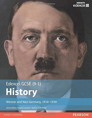 Edexcel GCSE (9-1) History Weimar and Nazi Germany, 1918-1939 (EDEXCEL GCSE HISTORY (9-1)) - John Child [KSIĄŻKA]