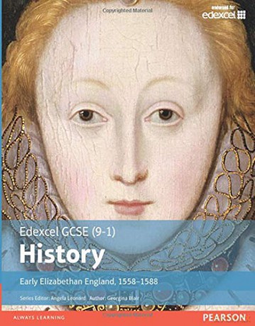 Edexcel GCSE (9-1) History: Early Elizabethan England, 1558-1588 (EDEXCEL GCSE HISTORY (9-1)) - Georgina Blair [KSIĄŻKA]