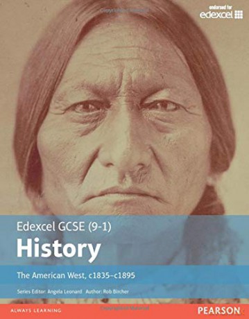 Edexcel GCSE (9-1) History: the American West, c.1835-c.1895 Student Book (EDEXCEL GCSE HISTORY (9-1)) - Rob Bircher [KSIĄŻKA]
