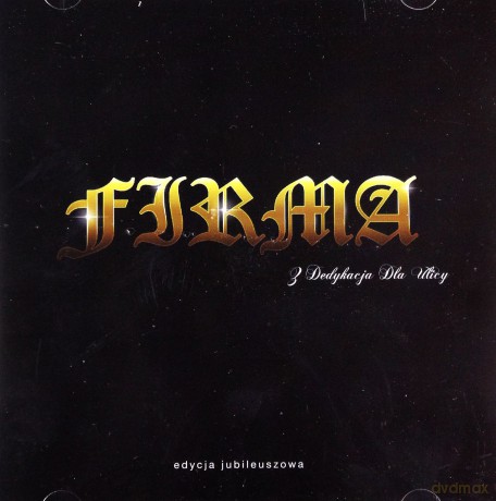 Firma: Z dedykacją dla ulicy (reedycja) [CD]