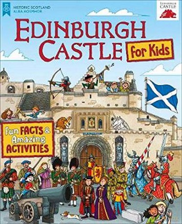 Edinburgh Castle for Kids: Fun Facts and Amazing Activities - Moreno Chiacchiera [KSIĄŻKA]