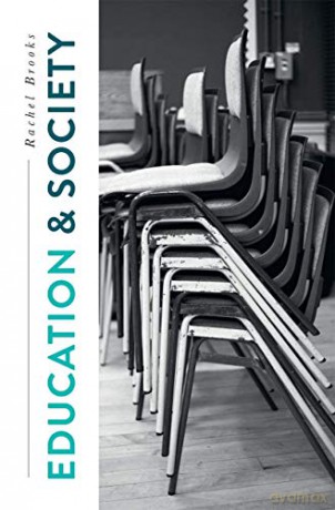 Education and Society: Places, Policies, Processes - Rachel Brooks [KSIĄŻKA]