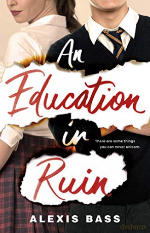 Education in Ruin, An - Alexis Bass [KSIĄŻKA]