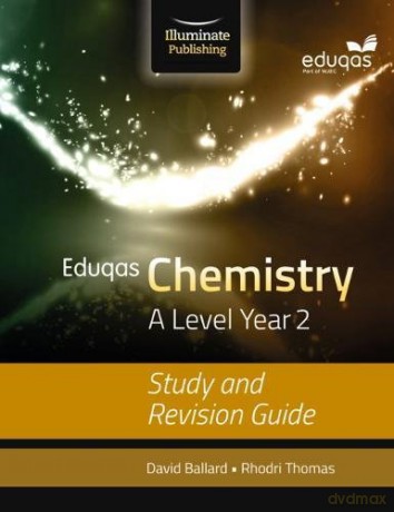 Eduqas Chemistry for A Level Year 2: Study and Revision Guide - David Ballard [KSIĄŻKA]