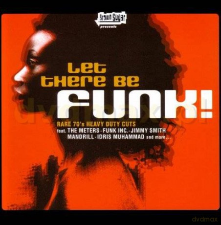 Brown Sugar: Let There Be Funk [CD]