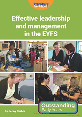 Effective leadership and management in the EYFS (Outstanding Early Years) - Jenny Barber [KSIĄŻKA]