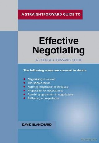 Effective Negotiating (Straightforward Guide) - David Blanchard [KSIĄŻKA]