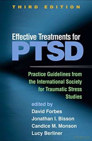 Effective Treatments for PTSD: Practice Guidelines from the International Society for Traumatic Stress Studies - David Forbes [KSIĄŻKA]