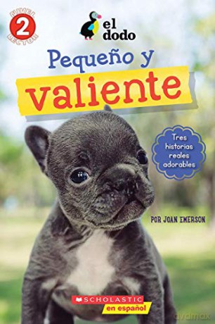 El Dodo: Pequeno Pero Feroz (Lector De Scholastic, Nivel 2) - Joan Emerson [KSIĄŻKA]