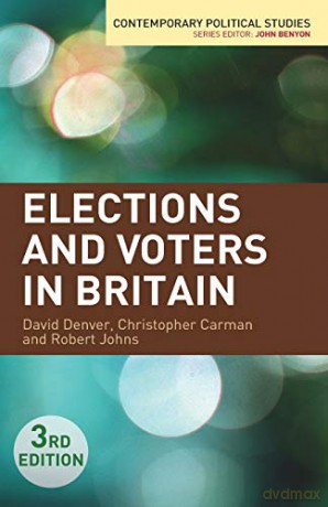 Elections and Voters in Britain (Contemporary Political Studies) - David Denver [KSIĄŻKA]