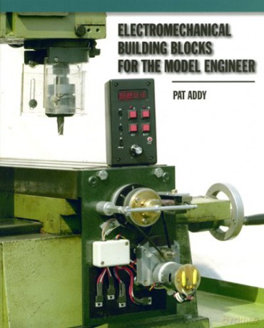 Electromechanical Building Blocks: For the Model Engineer - Pat Addy [KSIĄŻKA]