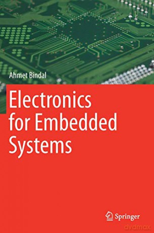 Electronics for Embedded Systems - Ahmet Bindal [KSIĄŻKA]