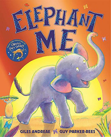 Elephant Me - Giles Andreae [KSIĄŻKA]