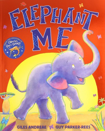 Elephant Me - Giles Andreae [KSIĄŻKA]