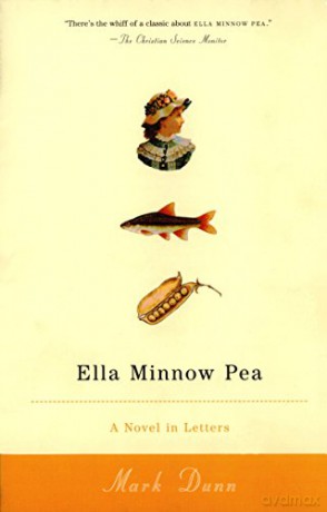 Ella Minnow Pea: A Novel in Letters - Mark Dunn [KSIĄŻKA]