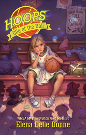 Elle of the Ball, 1 (Hoops) - Elena Delle Donne [KSIĄŻKA]