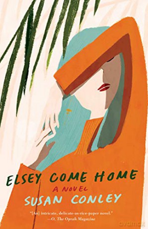 Elsey Come Home - Susan Conley [KSIĄŻKA]
