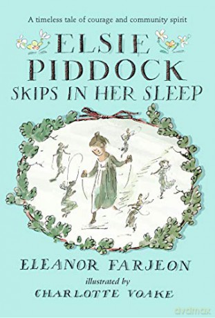 Elsie Piddock Skips in Her Sleep - Eleanor Farjeon [KSIĄŻKA]