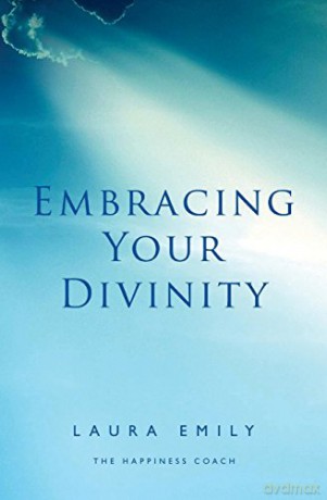 Embracing Your Divinity - Laura Emily [KSIĄŻKA]