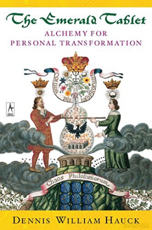 Emerald Tablet: Alchemy for Personal Transformation (Compass) - Dennis William Hauck [KSIĄŻKA]