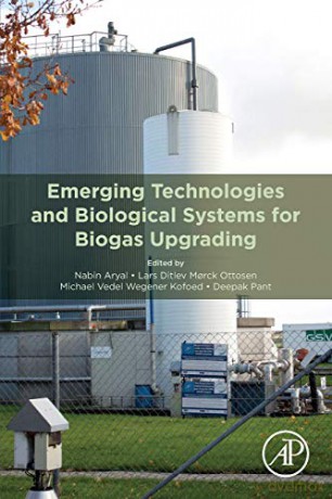 Emerging Technologies and Biological Systems for Biogas Upgrading - Nabin Aryal [KSIĄŻKA]