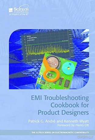 EMI Troubleshooting Cookbook for Product Designers (Electromagnetic Waves) - Patrick G. André [KSIĄŻKA]