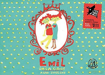 Emil: 11 (Bicki-Books) - illustrated by Anna Zvaigzne,, translated by Kaija M. Straumanis Inga Gaile [KSIĄŻKA]