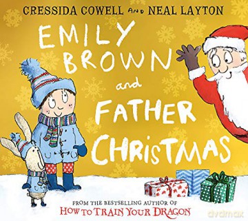 Emily Brown and Father Christmas - Cressida Cowell [KSIĄŻKA]