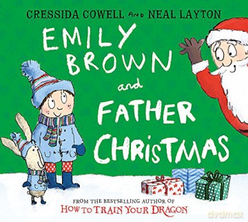 Emily Brown and Father Christmas - Cressida Cowell [KSIĄŻKA]