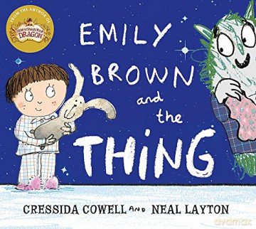 Emily Brown and the Thing - Cressida Cowell [KSIĄŻKA]