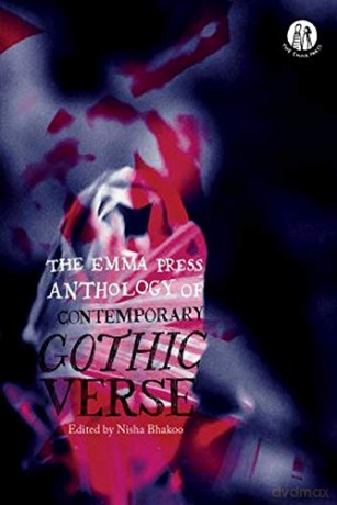 Emma Press Anthology of Contemporary Gothic Verse - Edited by Nisha Bhakoo [KSIĄŻKA]