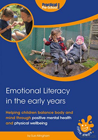 Emotional Literacy in the Early Years: Helping children balance body and mind (Little Steps) - Sue Allingham [KSIĄŻKA]