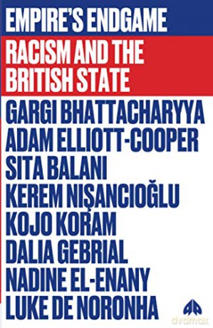 Empire's Endgame: Racism and the British State (FireWorks) - Gargi Bhattacharyya [KSIĄŻKA]