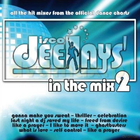 Disco Deejays In The Mix 2 [2CD]