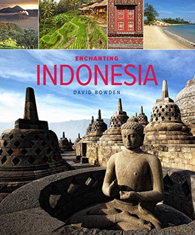 Enchanting Indonesia (2nd edition): 20 - David Bowden [KSIĄŻKA]
